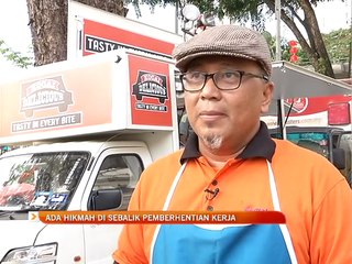 Ada hikmah di sebalik pemberhentian kerja