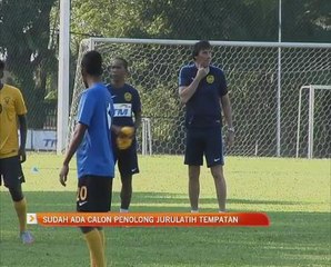 Sudah ada calon penolong jurulatih tempatan