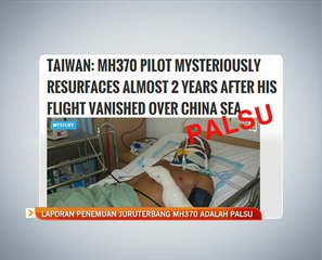 Laporan penemuan juruterbang MH370 adalah palsu