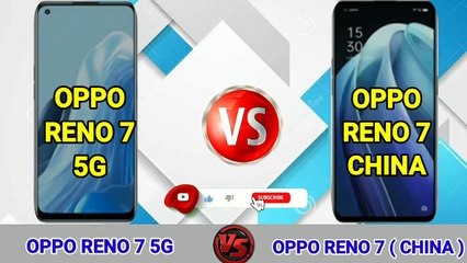 OPPO RENO 7 5G vs OPPO RENO 7 CHINA __ Full Spesification