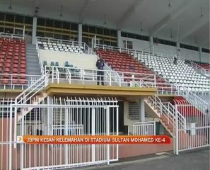 JBPM kesan kelemahan di Stadium Sultan Mohamed ke-4