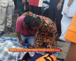 Remaja lelaki berusia 14 tahun, korban pertama banjir di Johor