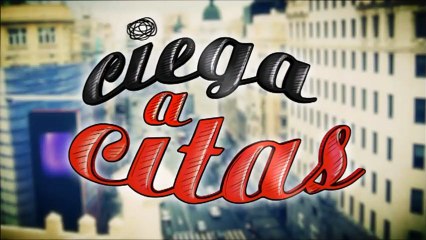 Ciega a citas Tráiler