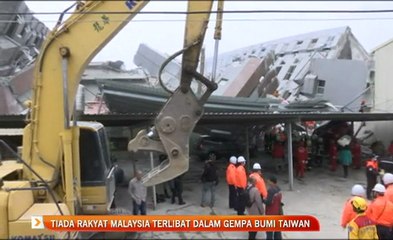 No Malaysian are involved in the powerful earthquake that hit southern Taiwan, so far.