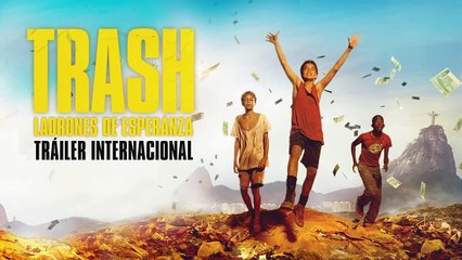 Trash. Ladrones de esperanza Tráiler