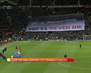 Louis Van Gaal lega Man UTD tewaskan Stoke City