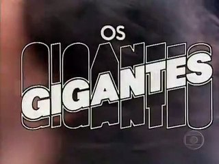 Os Gigantes Abertura