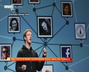 Download Video: Bill Gates & Mark Zuckerberg kekal manusia terkaya dunia