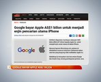 Google bayar Apple AS$1 bilion untuk menjadi enjin pencarian utama Iphone