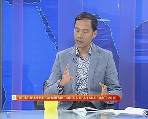 Analisis AWANI: Kejatuhan harga minyak dunia & ubah suai Bajet 2016