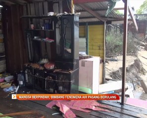 Mangsa berpindah, bimbang fenomena air pasang berulang