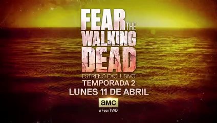 Fear The Walking Dead - season 2 Teaser (2)