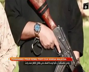 Pengganas: Polis kenal pasti dua warga Malaysia