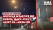 Russia vs. Ukraine: Nuclear weapons ng Russia, naka-high alert na —Kremlin | GMA News Feed
