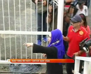 Ada yang iri hati - Datuk Seri Vida