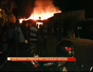 Dua beranak termasuk bayi tiga bulan rentung