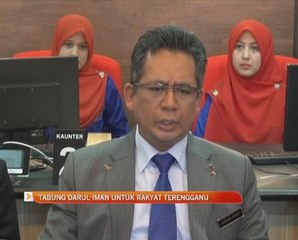 Tabung Darul Iman untuk rakyat Terengganu
