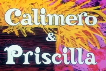 Calimero y Priscilla - Opening