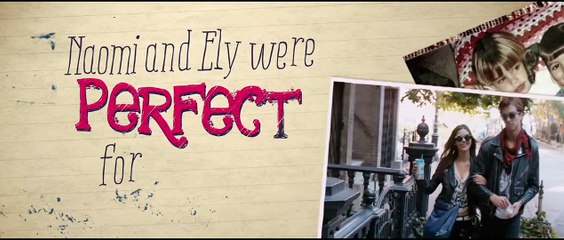 Naomi and Ely&#039;s No Kiss List Trailer Original