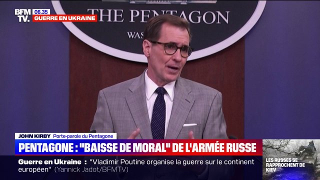 On pense que [l'armée russe] a une baisse de moral et des problèmes d'approvisionnement : le porte-parole du Pentagone s'exprime sur la guerre en Ukraine