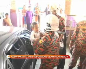 Kanak-kanak setahun terperangkap sejam dalam kereta
