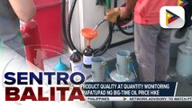 DOE, nagsagawa ng product quality at quantity monitoring kasabay ng pagpapatupad ng big-time oil price hike