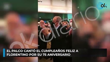 El palco cantó el cumpleaños feliz a Florentino por su 75 aniversario