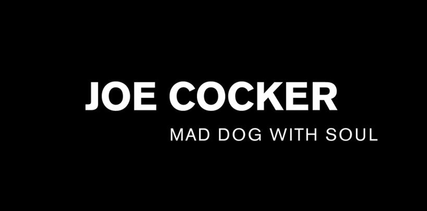 Mad Dog With Soul, l'histoire de Joe Cocker - 04 08 17 - Arte