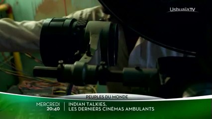 Indian Talkies : Les derniers cinémas ambulants - 26/07/17
