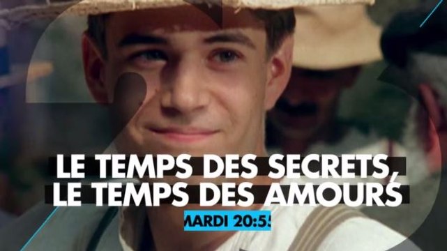 Le temps des secrets, le temps des amours - épisode 2 - 01 08 17 - Numéro 23