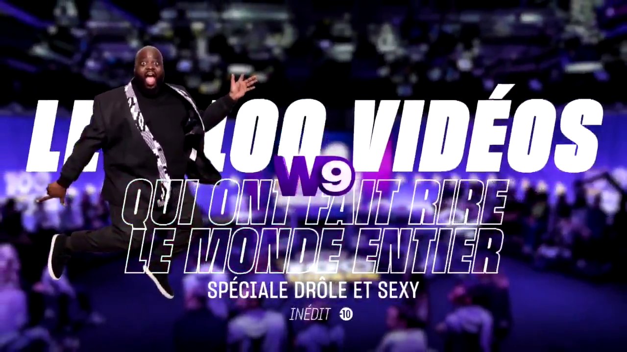 Les 100 vidéos qui ont fait rire le monde entier (W9) spéciale Drôle et Sexy