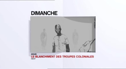 Le Blanchiment des troupes coloniales - 11/09/16