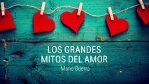 Los grandes mitos del amor con Mario Guerra #ConsultorioMoi