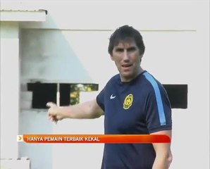 Frank Bernhardt pastikan hanya pemain terbaik kekal