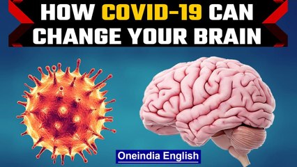 Covid-19 can change the brain, cause greater gray matter loss | Oneindia News
