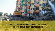 Five-storey building that collapsed in Kinoo has been demolished