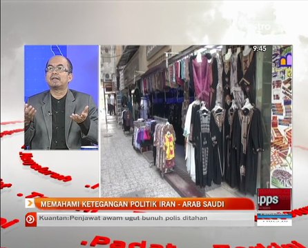 Analisis AWANI: Memahami ketegangan politik Iran – Arab Saudi