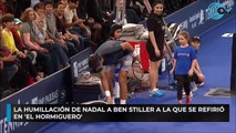 La humillación de Nadal a Ben Stiller a la que se refirió en 'El Hormiguero'