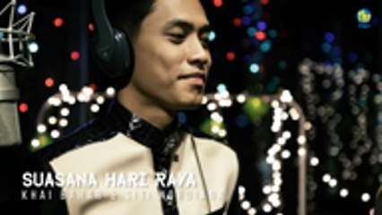 Khai Bahar & Siti Nordiana - Suasana Hari Raya