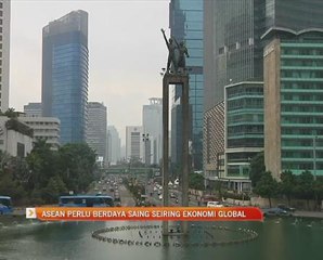 ASEAN perlu berdaya saing seiring ekonomi global