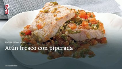 Vídeo Receta: Atún fresco con piperada