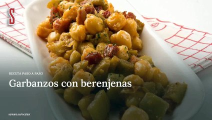 Vídeo Receta: Garbanzos con berenjenas