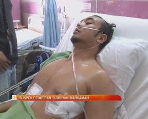 Suspek berdepan tuduhan mahkamah