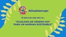 8 de Marzo: Día Internacional de la Mujer