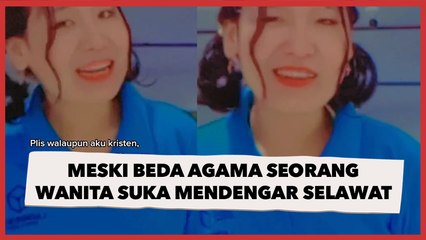 Meski Beda Agama Seorang Wanita Suka Mendengar Selawat, Publik Beri Pujian!