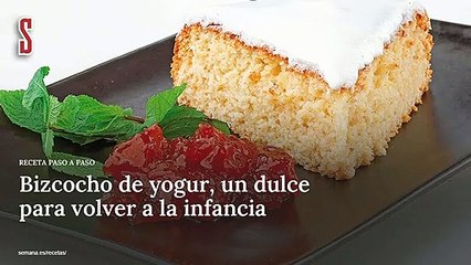 Vídeo Receta: Bizcocho de yogur, un dulce para volver a la infancia