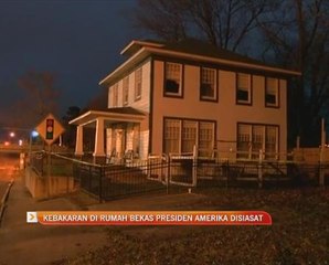 Kebakaran di rumah bekas Presiden Amerika disiasat