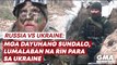 Russia vs. Ukraine: Mga dayuhang sundalo, lumalaban na rin para sa Ukraine | GMA News Feed
