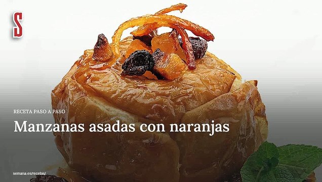 Vídeo Receta: Manzanas asadas con naranjas