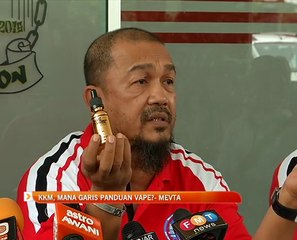KKM,mana garis panduan vape?- MEVTA